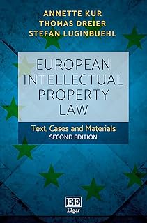 European Intellectual Property Law: Text, Cases and Materials